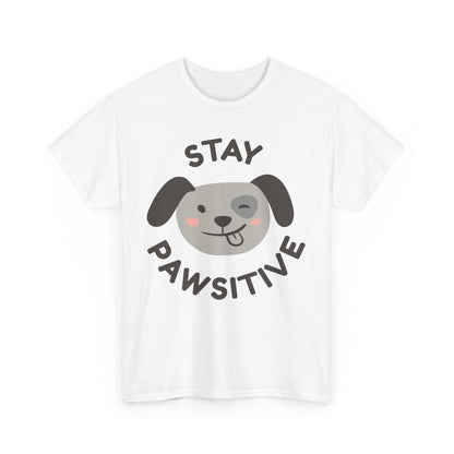 Cute Dog Tee, Stay Pawsitive T-Shirt, Unisex Dog Lover Shirt, Pet Owner Gift, Animal Lover Apparel