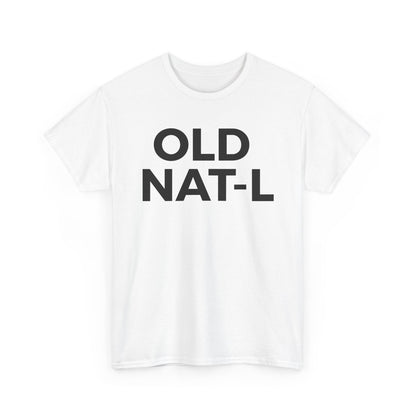 OLD NATL Unisex Heavy Cotton Tee - Casual Statement Shirt