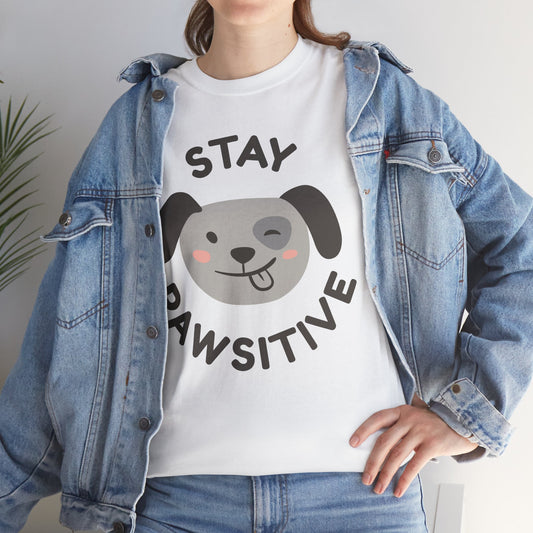 Cute Dog Tee, Stay Pawsitive T-Shirt, Unisex Dog Lover Shirt, Pet Owner Gift, Animal Lover Apparel